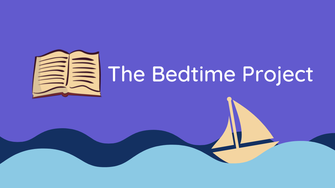 The Bedtime Project
